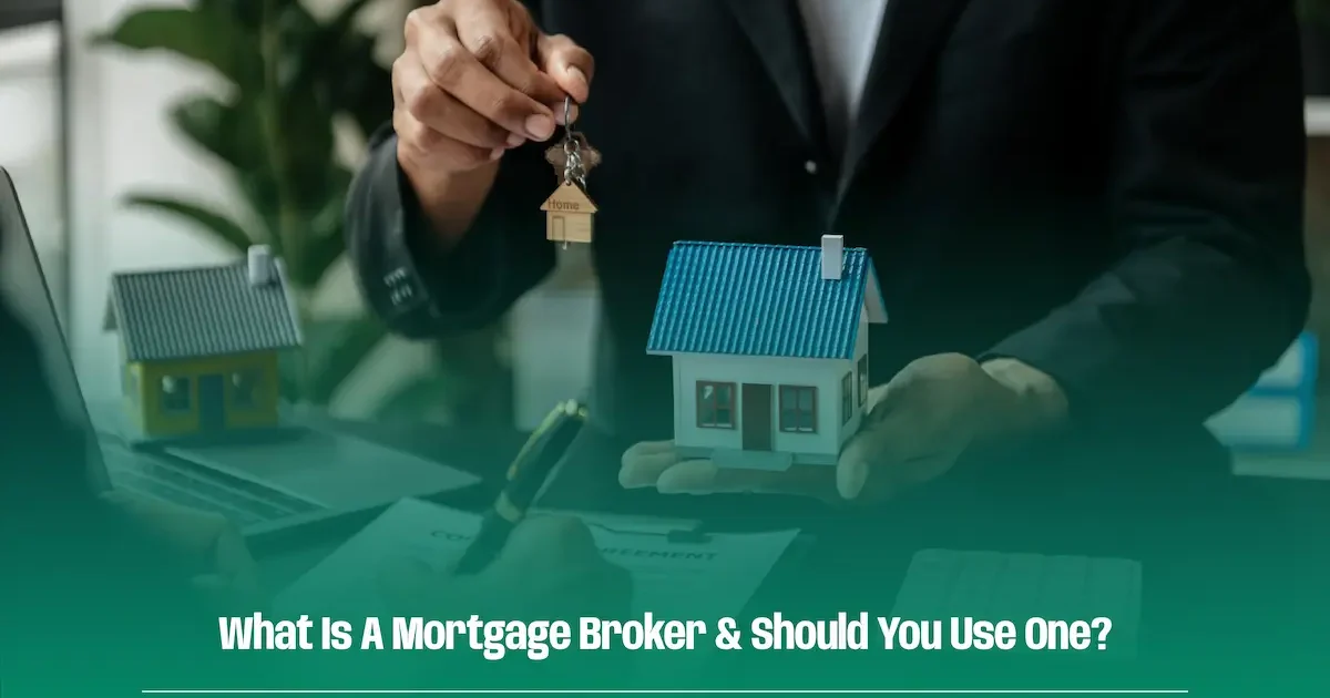 what is a mortgage broker and should you choose one